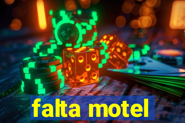 falta motel